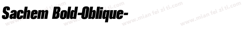 Sachem Bold-Oblique字体转换